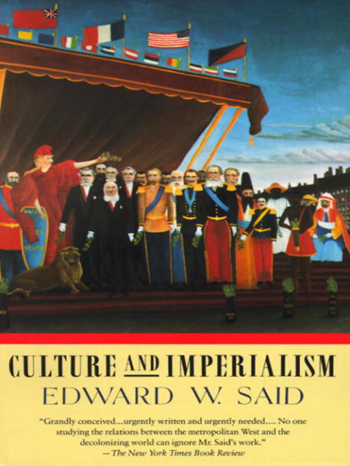 Title details for Culture and Imperialism by Edward W. Said - Wait list